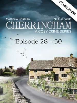 cover image of Cherringham--Episode 28-30